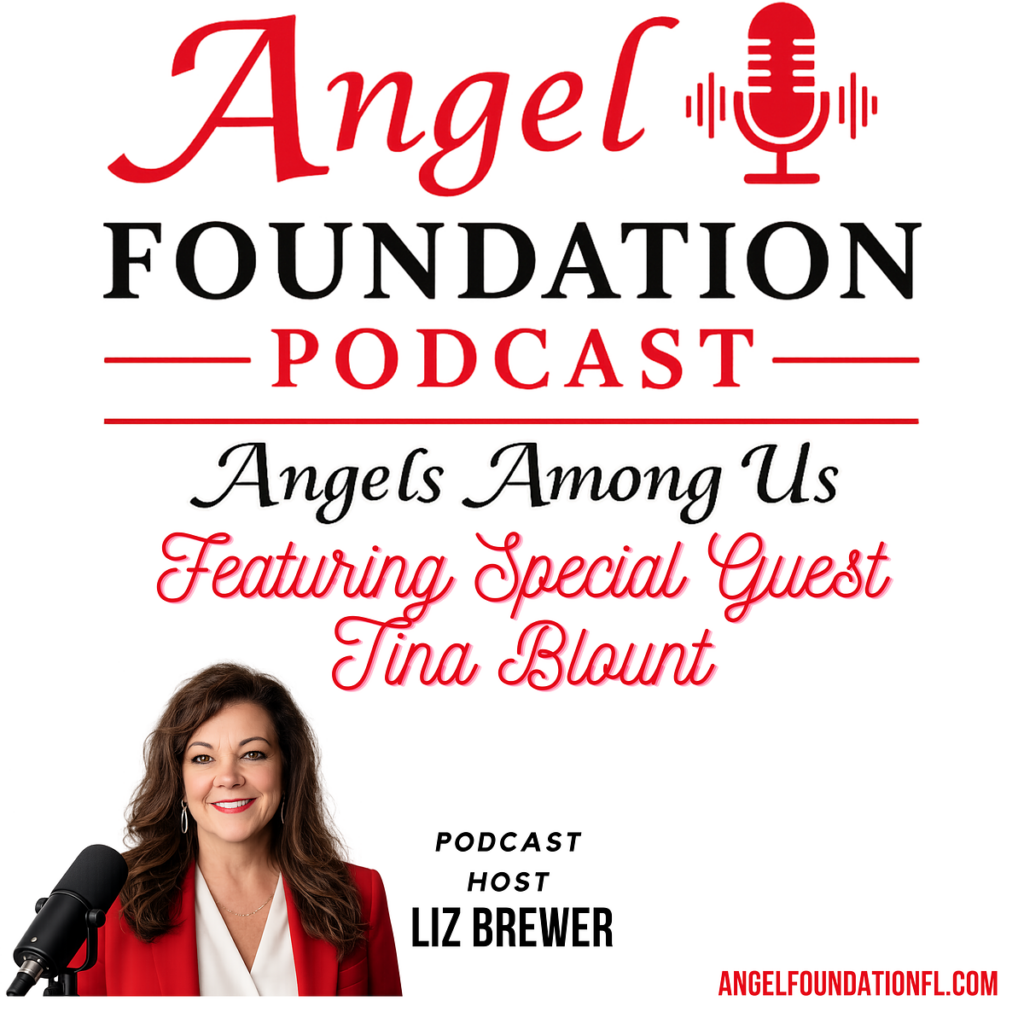 Angel Foundation Podcast with special guest, Tina Blount